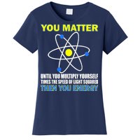 You Matter Then You Energy Women's T-Shirt