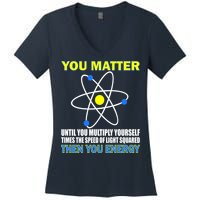 You Matter Then You Energy Women's V-Neck T-Shirt