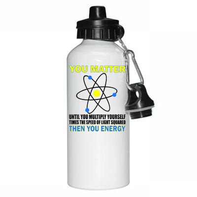 You Matter Then You Energy Aluminum Water Bottle