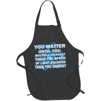 You Matter You Energy Science Physics Apron