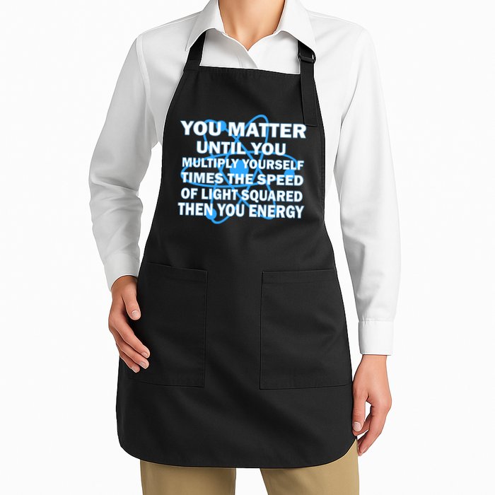You Matter You Energy Science Physics Apron