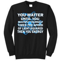 You Matter You Energy Science Physics Sweatshirt