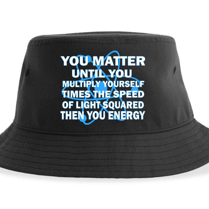 You Matter You Energy Science Physics Sustainable Bucket Hat