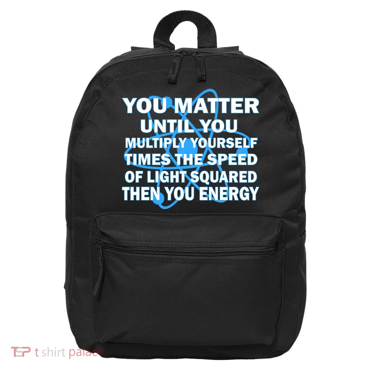 You Matter You Energy Science Physics 16 in Basic Backpack