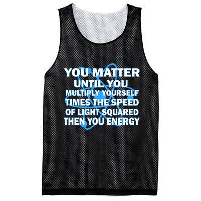 You Matter You Energy Science Physics Mesh Reversible Basketball Jersey Tank