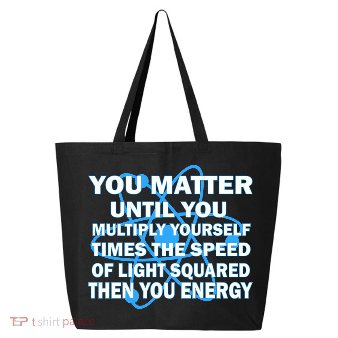 You Matter You Energy Science Physics 25L Jumbo Tote