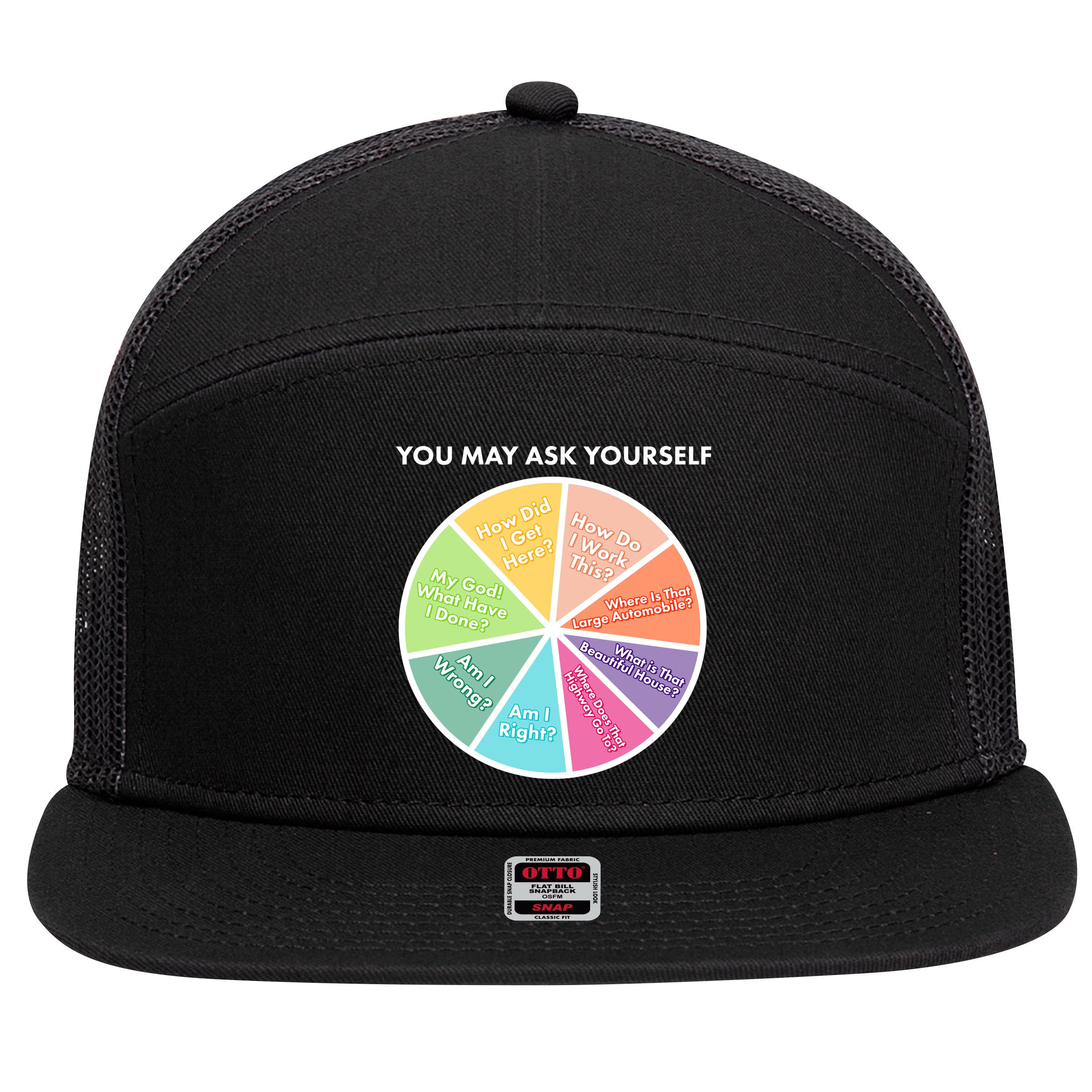 You May Ask Yourself Pie Chart 7 Panel Mesh Trucker Snapback Hat