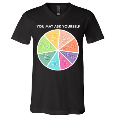 You May Ask Yourself Pie Chart V-Neck T-Shirt