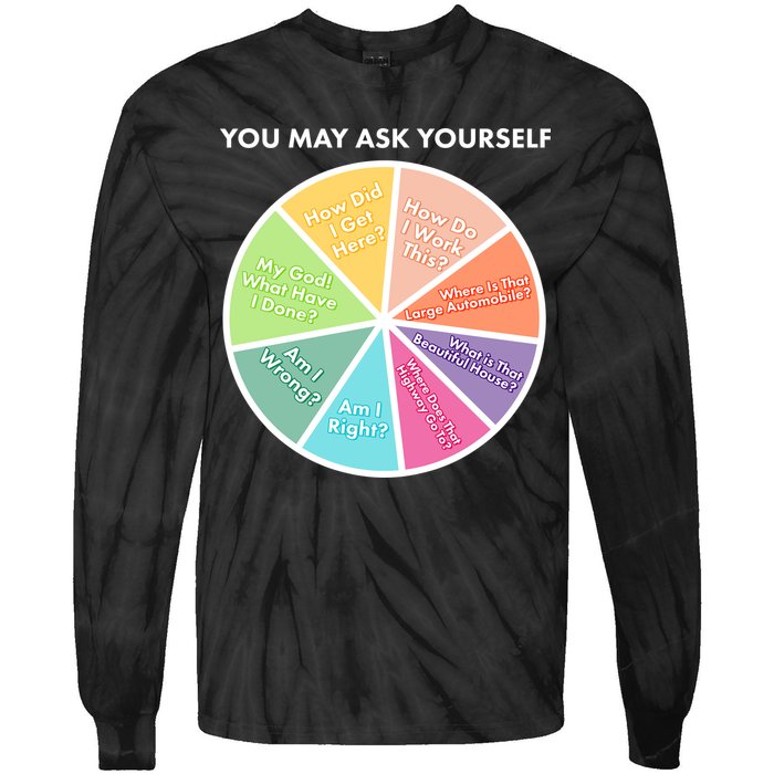 You May Ask Yourself Pie Chart Tie-Dye Long Sleeve Shirt