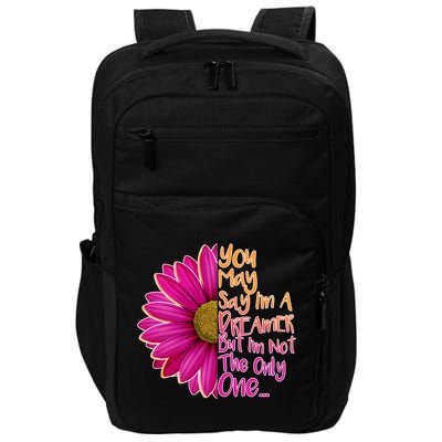 You May Say I'm a Dreamer But I'm Not The Only One Impact Tech Backpack