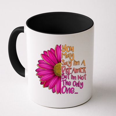 You May Say I'm a Dreamer But I'm Not The Only One Mug