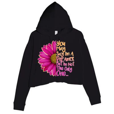 You May Say I'm a Dreamer But I'm Not The Only One Crop Fleece Hoodie
