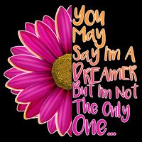 You May Say I'm a Dreamer But I'm Not The Only One Wool Snapback Cap
