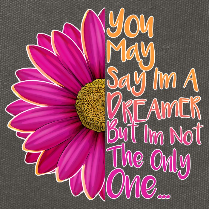 You May Say I'm a Dreamer But I'm Not The Only One Cotton Canvas Backpack