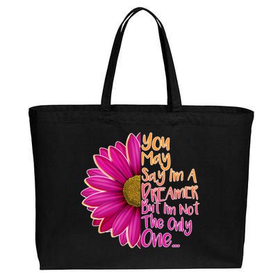 You May Say I'm a Dreamer But I'm Not The Only One Cotton Canvas Jumbo Tote