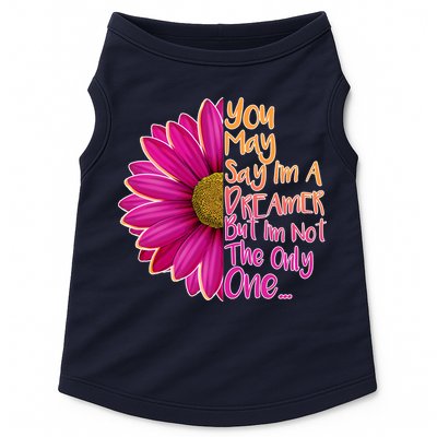 You May Say I'm a Dreamer But I'm Not The Only One Doggie Tank