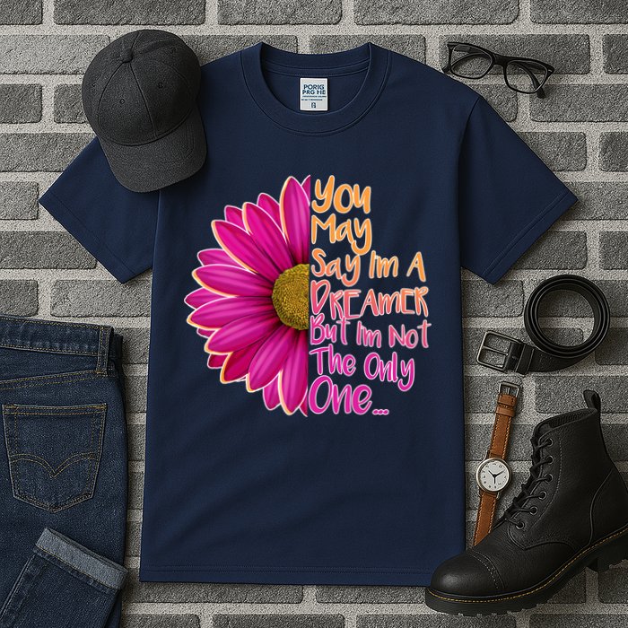 You May Say I'm a Dreamer But I'm Not The Only One Tall T-Shirt