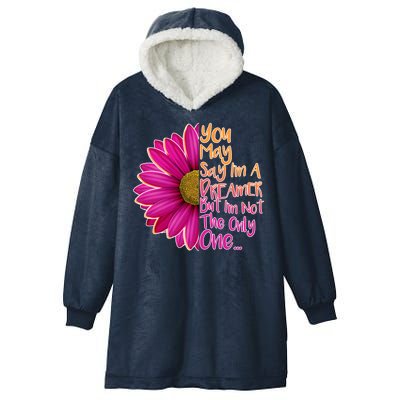 You May Say I'm a Dreamer But I'm Not The Only One Hooded Wearable Blanket