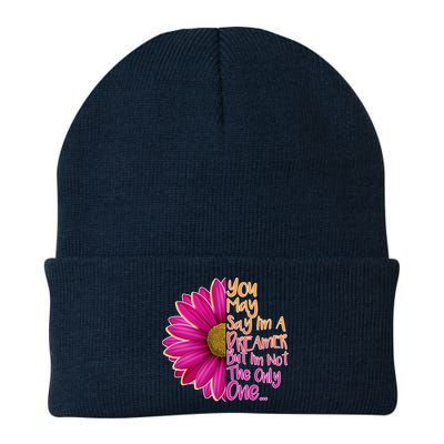 You May Say I'm a Dreamer But I'm Not The Only One Beanie