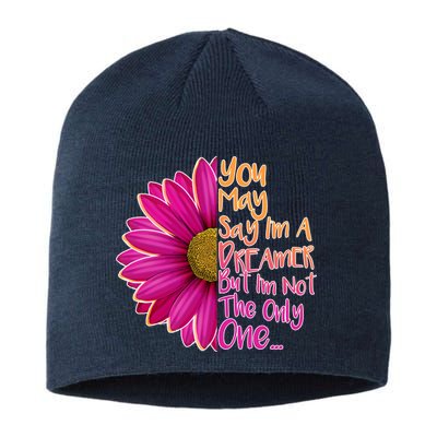 You May Say I'm a Dreamer But I'm Not The Only One Sustainable Beanie