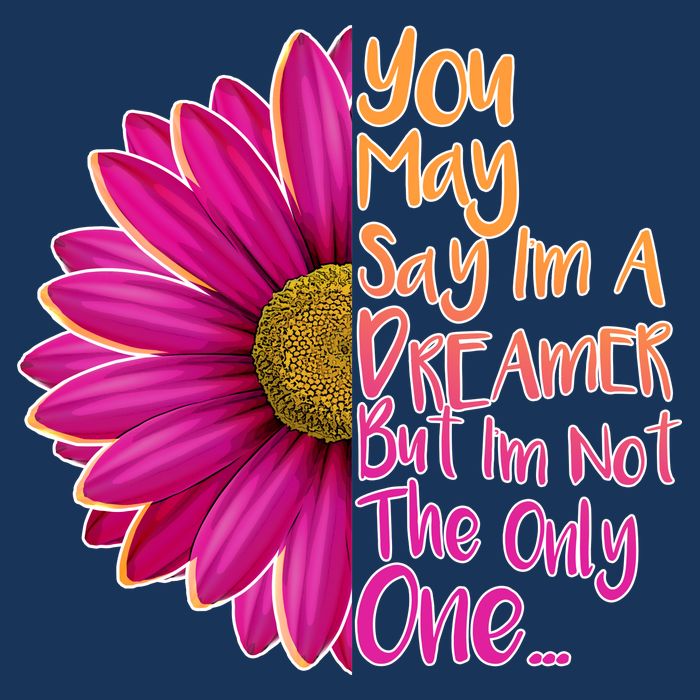 You May Say I'm a Dreamer But I'm Not The Only One Mousepad