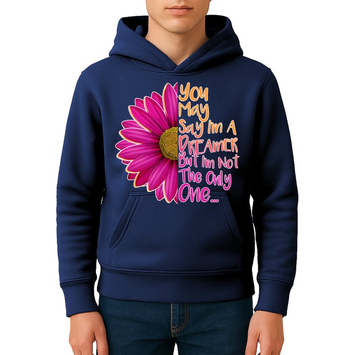 You May Say I'm a Dreamer But I'm Not The Only One Kids Hoodie