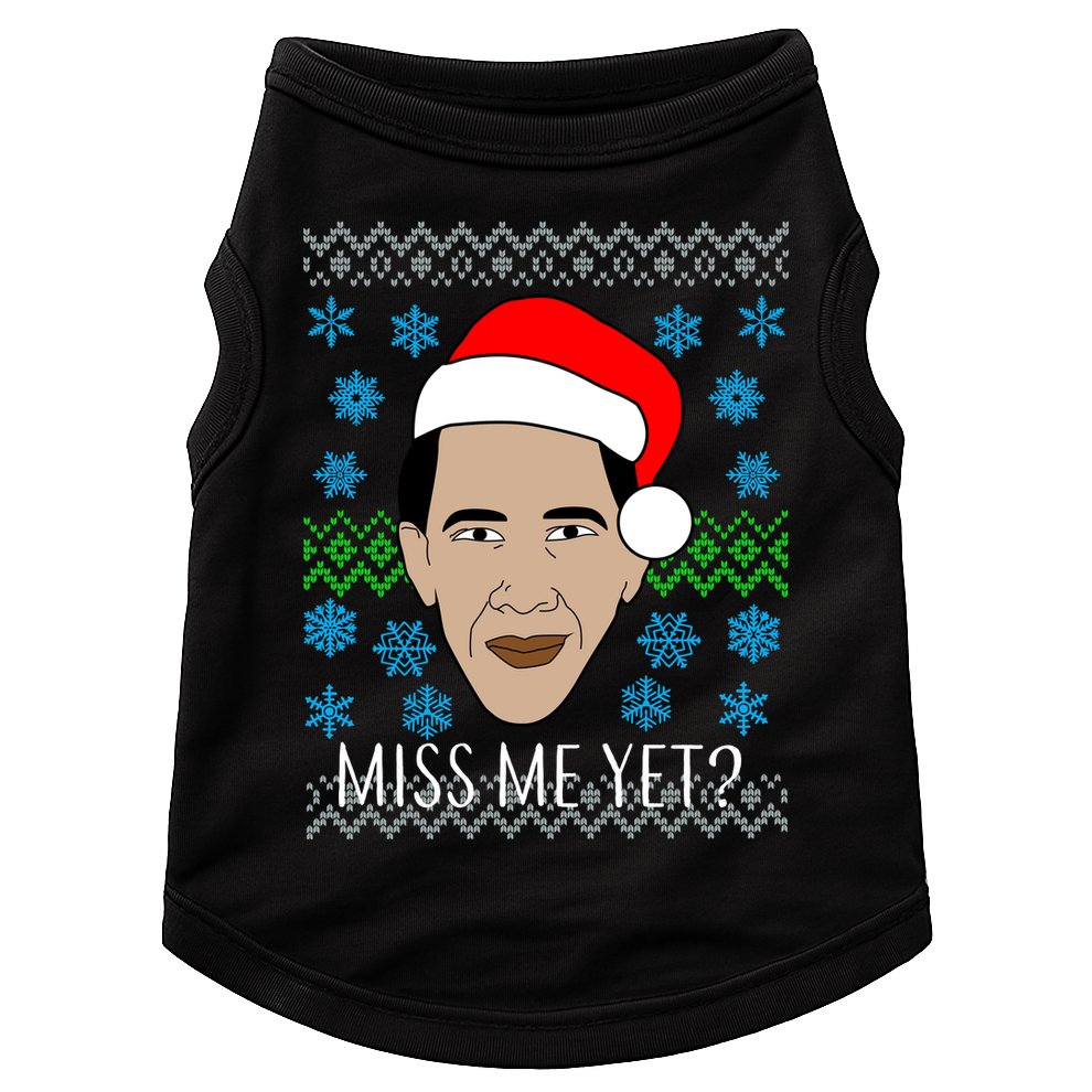 You Miss Me Yet Obama Ugly Christmas Doggie Tank