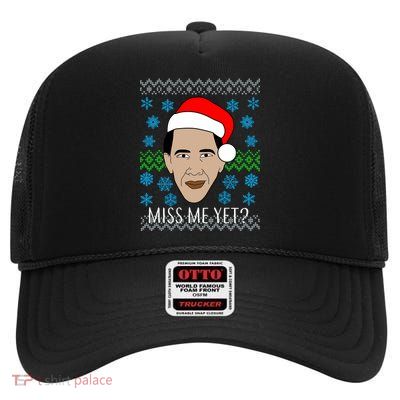 You Miss Me Yet Obama Ugly Christmas High Crown Mesh Back Trucker Hat