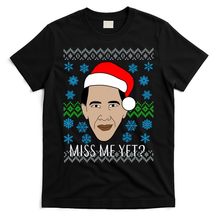 You Miss Me Yet Obama Ugly Christmas T-Shirt