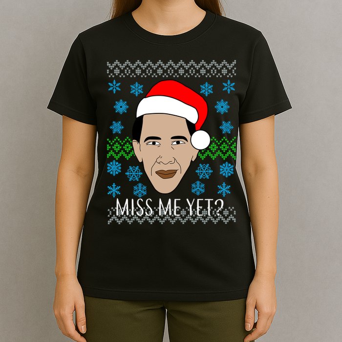 You Miss Me Yet Obama Ugly Christmas T-Shirt
