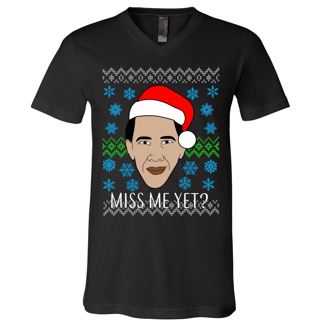 You Miss Me Yet Obama Ugly Christmas V-Neck T-Shirt