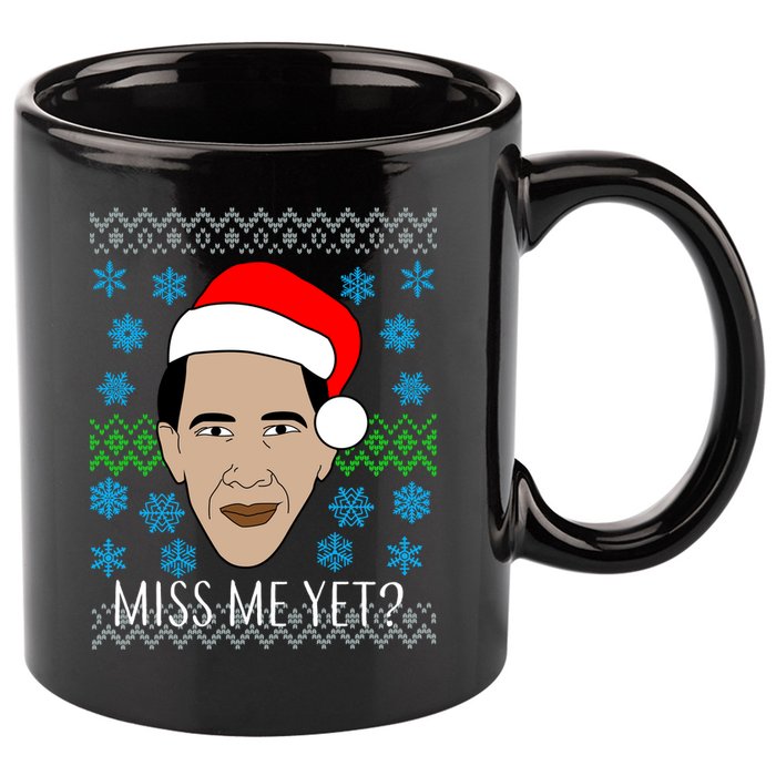 You Miss Me Yet Obama Ugly Christmas 11oz C Handle Ceramic Mug