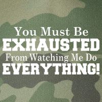 You Must Be Exhausted From Watching Me Do EVERYTHING! Legacy Tie Dye Trucker Hat