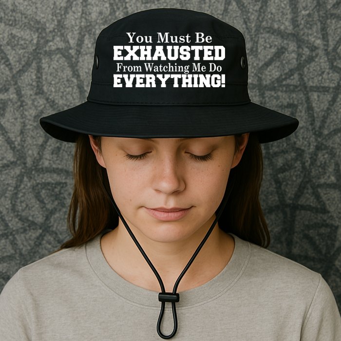You Must Be Exhausted From Watching Me Do EVERYTHING! Bucket Hat