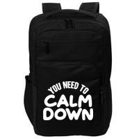 You Need To Calm Down Impact Tech Backpack
