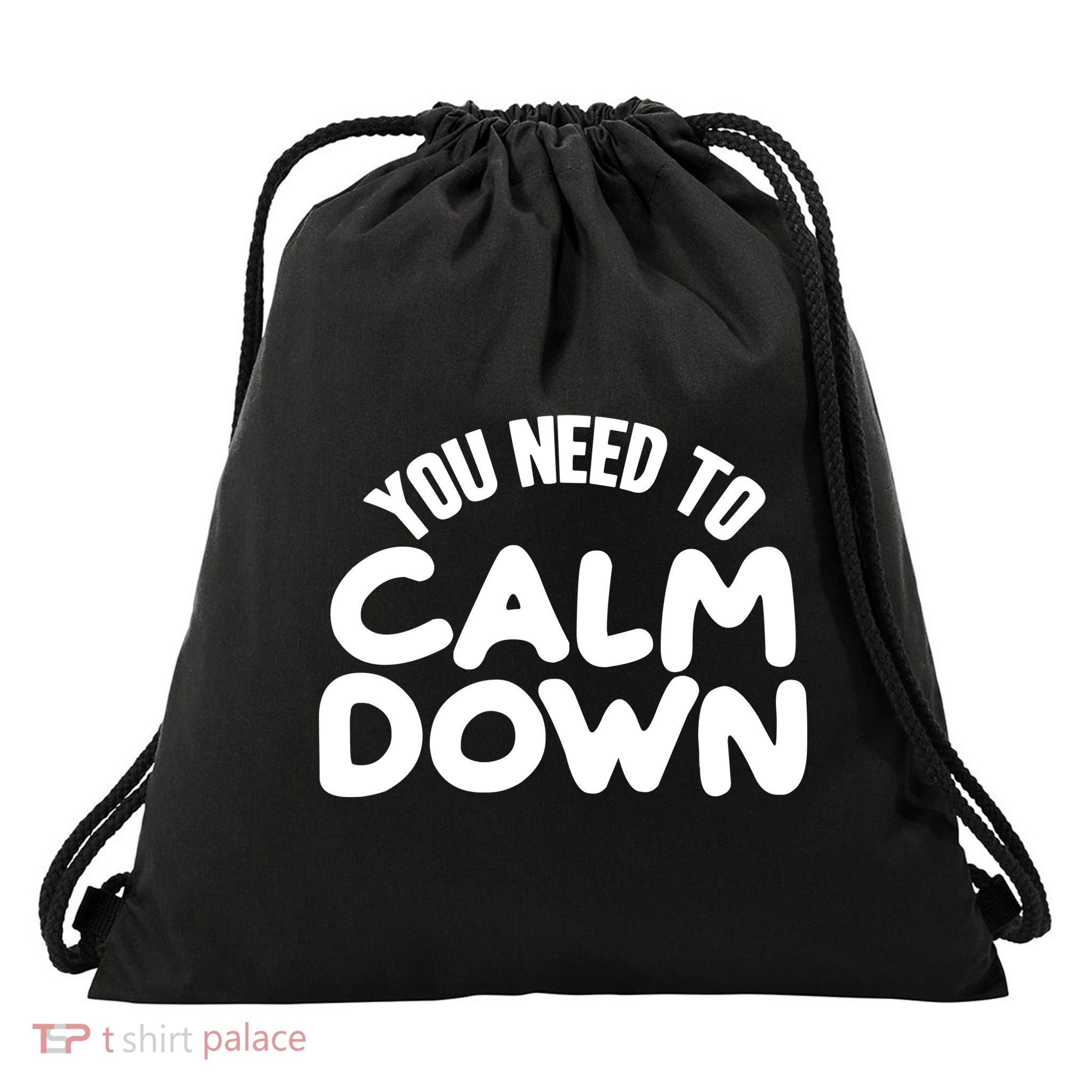 You Need To Calm Down Drawstring Bag