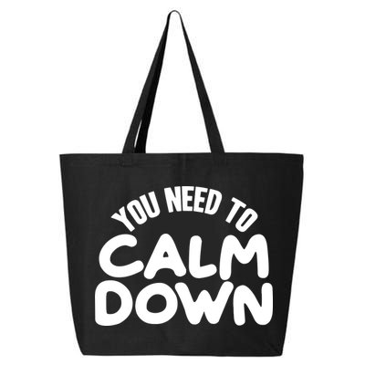 You Need To Calm Down 25L Jumbo Tote