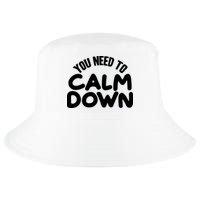 You Need To Calm Down Cool Comfort Performance Bucket Hat