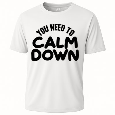 You Need To Calm Down Performance Shirt