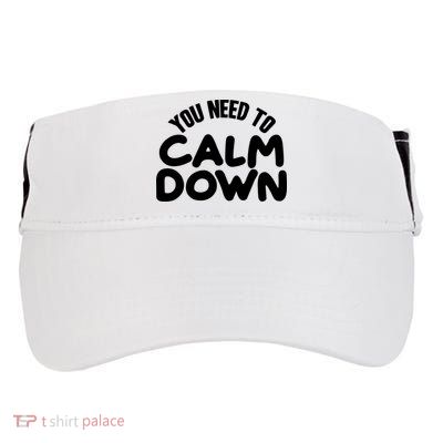 You Need To Calm Down Adult Drive Performance Visor