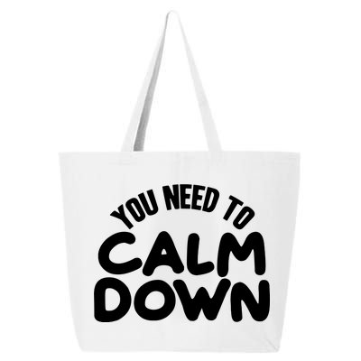 You Need To Calm Down 25L Jumbo Tote