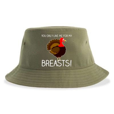 You Only Like Me For My Breasts Thanksgiving Turkey Sustainable Bucket Hat