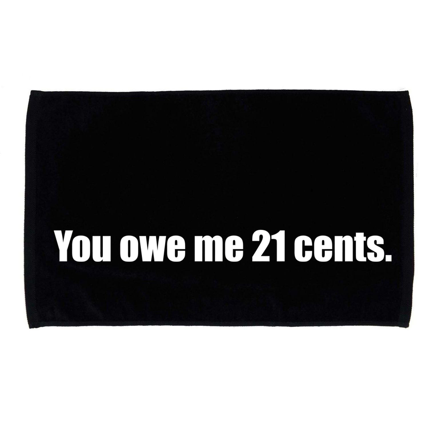 You Owe Me 21 Cents Bold Text - Feminist Microfiber Hand Towel