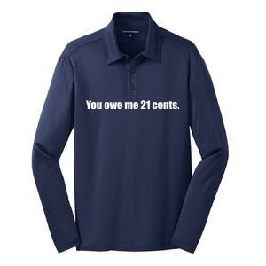 You Owe Me 21 Cents Bold Text - Feminist Silk Touch Performance Long Sleeve Polo