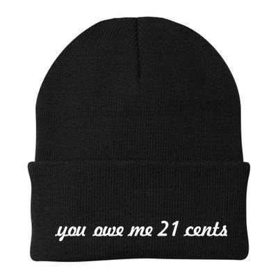 You Owe Me 21 Cents Scrip Text Beanie