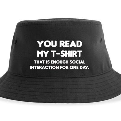 You Read My Tee Shirt That's Enough Social Interaction For a Day Sustainable Bucket Hat