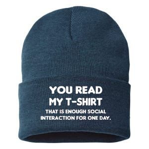 You Read My Tee Shirt That's Enough Social Interaction For a Day Sustainable Knit Beanie