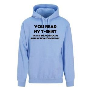 You Read My Tee Shirt That's Enough Social Interaction For a Day Unisex Surf Hoodie