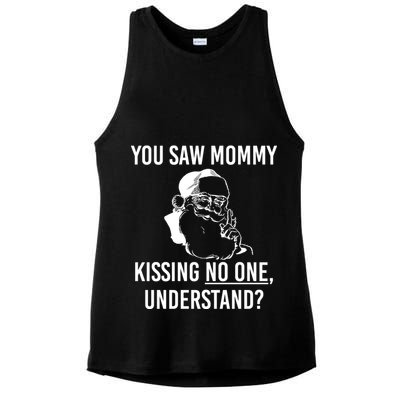 You Saw Mommy Kissing No One Understand Ladies PosiCharge Tri-Blend Wicking Tank