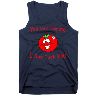 You Say Tomato I Say Fuck You Tank Top